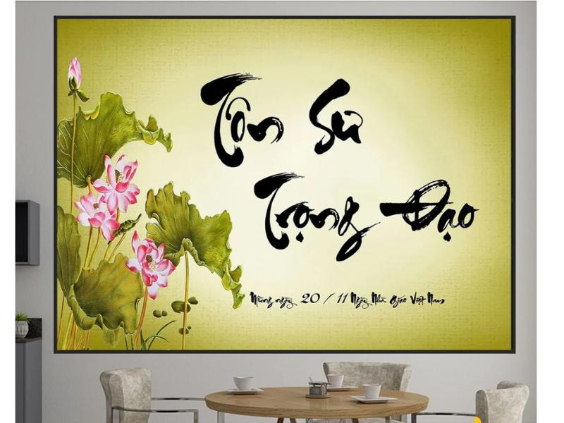 Sự kết hợp giữa hình ảnh hoa sen thanh cao và thư pháp "Tôn sư trọng đạo" đã tạo nên một bức tranh vô cùng ý nghĩa